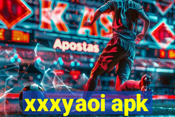 xxxyaoi apk